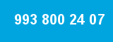 993 800 24 07 993 800 24 07